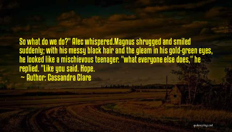 Malec Quotes By Cassandra Clare