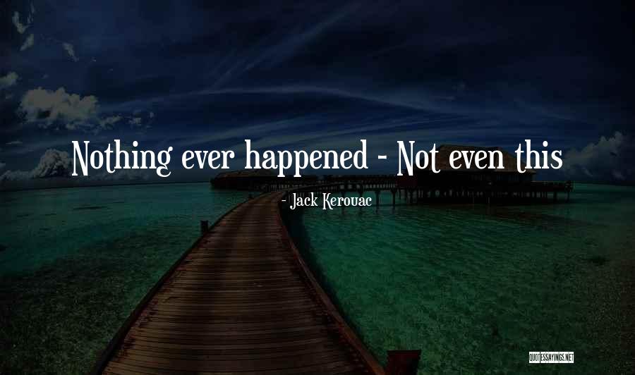 Maleeha Quotes By Jack Kerouac Maleeha Quotes By Jack Kerouac