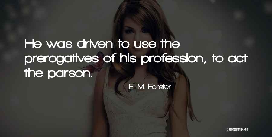 Maleek Berry Quotes By E. M. Forster