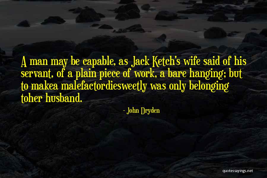 Malefactordiesweetly Quotes By John Dryden Malefactordiesweetly Quotes By John Dryden