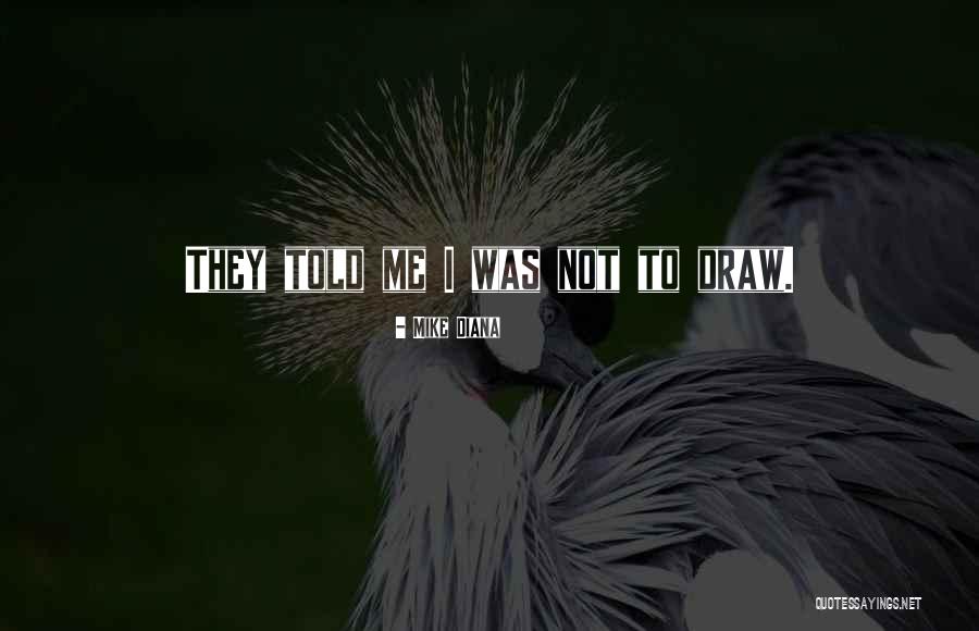 Malefactordiesweetly Quotes By Mike Diana Malefactordiesweetly Quotes By Mike Diana