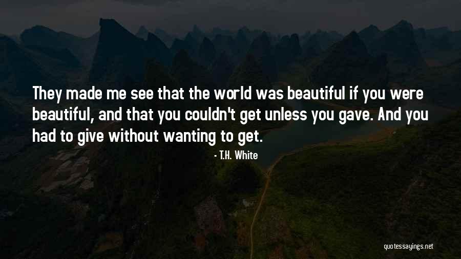 Malek Properties Quotes By T.H. White Malek Properties Quotes By T.H. White