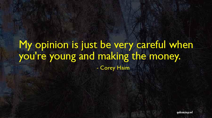 Malelane Quotes By Corey Haim Malelane Quotes By Corey Haim
