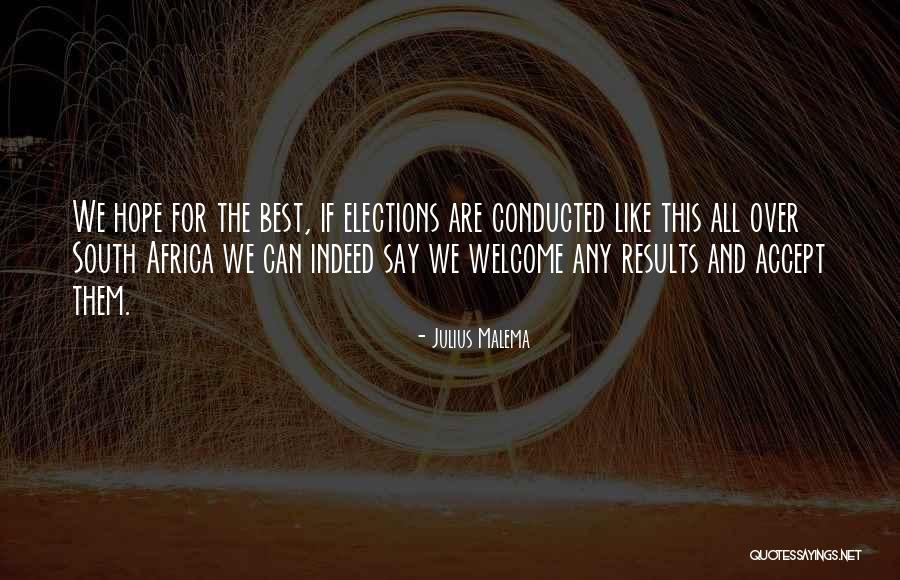 Malema Best Quotes By Julius Malema Malema Best Quotes By Julius Malema
