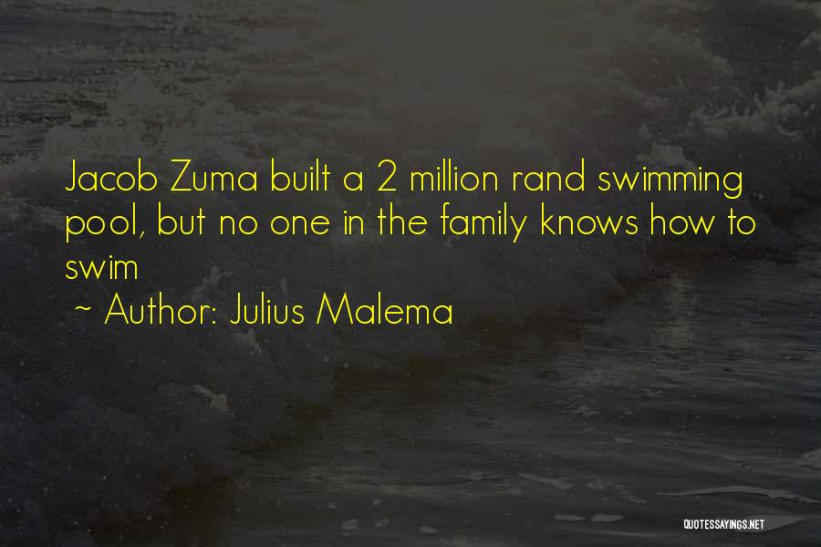 Malema Julius Quotes By Julius Malema