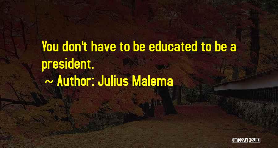 Malema Julius Quotes By Julius Malema