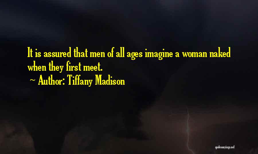 Maleness Quotes By Tiffany Madison
