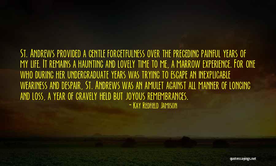 Malentendido Significado Quotes By Kay Redfield Jamison Malentendido Significado Quotes By Kay Redfield Jamison