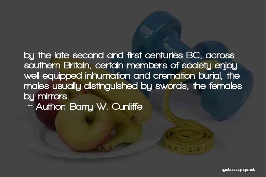 Males And Females Quotes By Barry W. Cunliffe