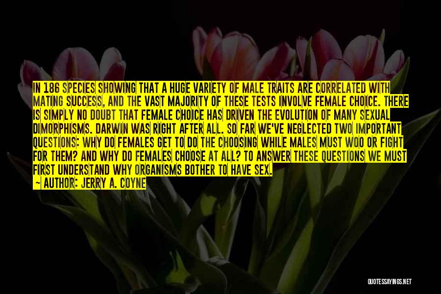 Males And Females Quotes By Jerry A. Coyne