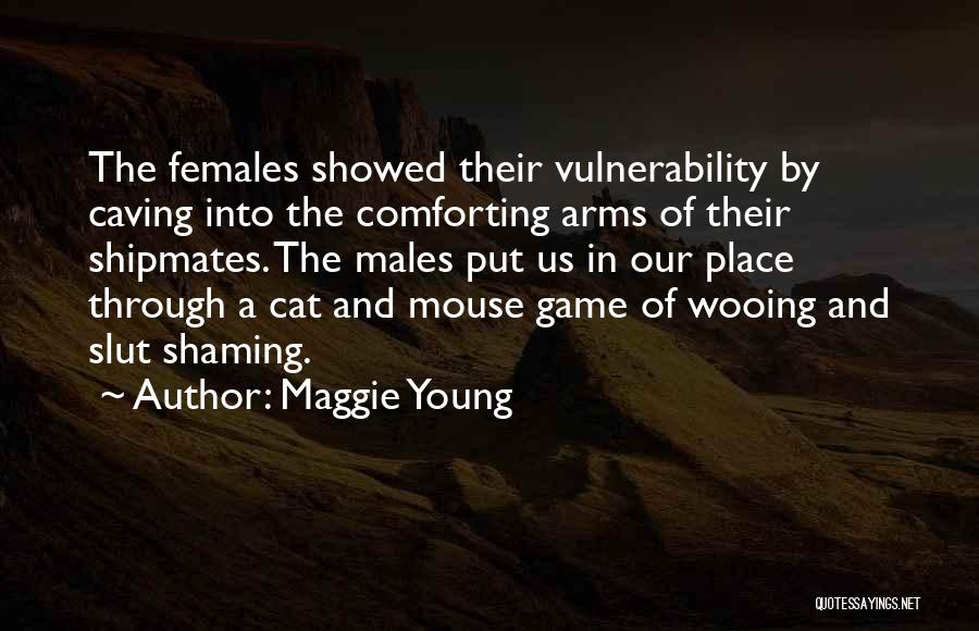 Males And Females Quotes By Maggie Young