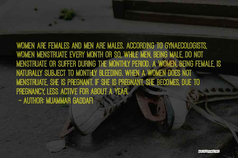 Males And Females Quotes By Muammar Gaddafi