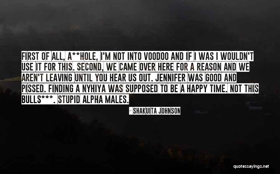 Males Are Stupid Quotes By Shakuita Johnson Males Are Stupid Quotes By Shakuita Johnson