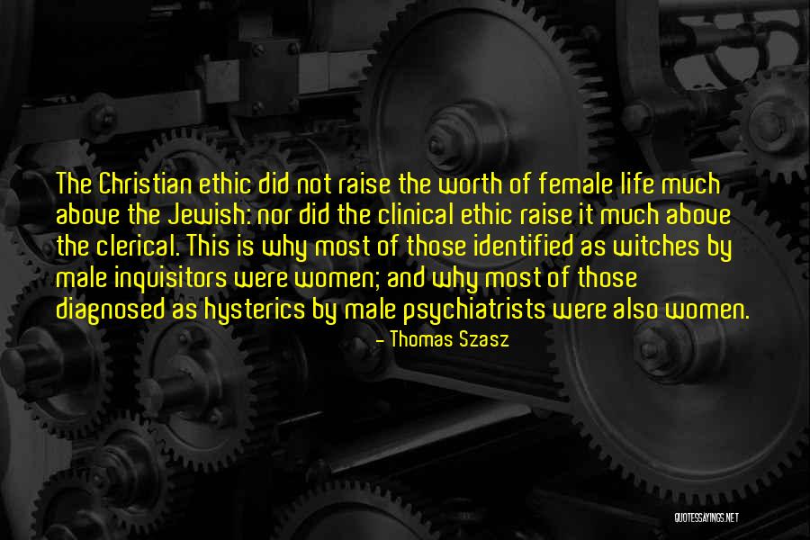 Males In Your Life Quotes By Thomas Szasz Males In Your Life Quotes By Thomas Szasz