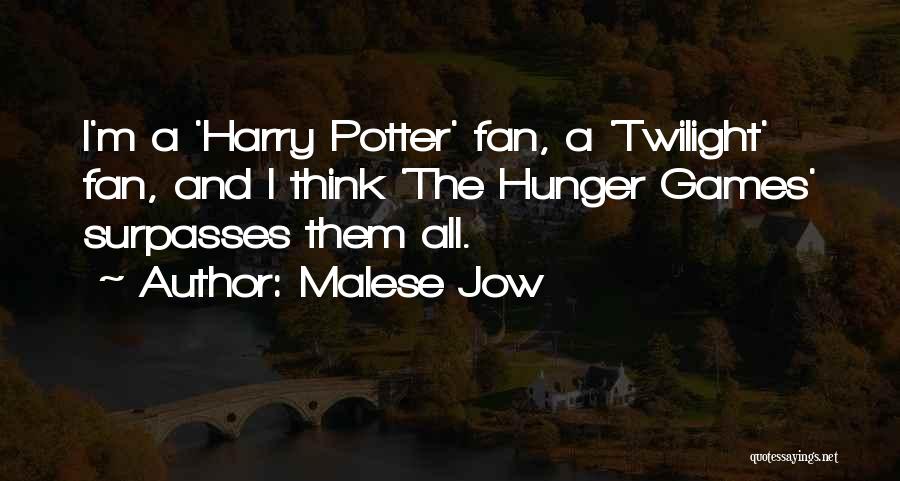 Malese Jow Quotes 2185853