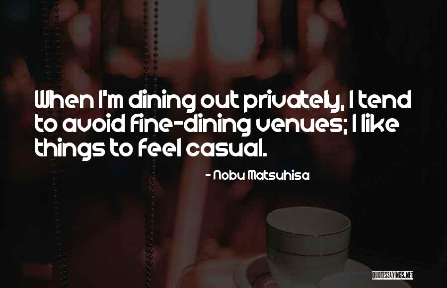 Maletta Dentist Quotes By Nobu Matsuhisa Maletta Dentist Quotes By Nobu Matsuhisa
