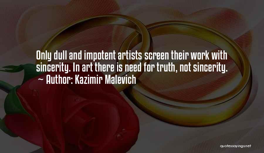 Malevich Quotes By Kazimir Malevich