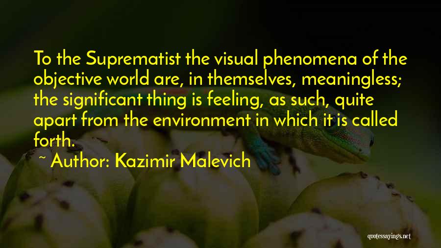 Malevich Quotes By Kazimir Malevich