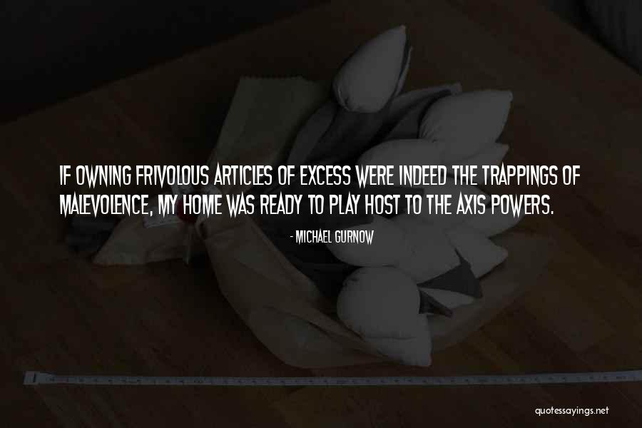 Malevolence 3 Quotes By Michael Gurnow Malevolence 3 Quotes By Michael Gurnow