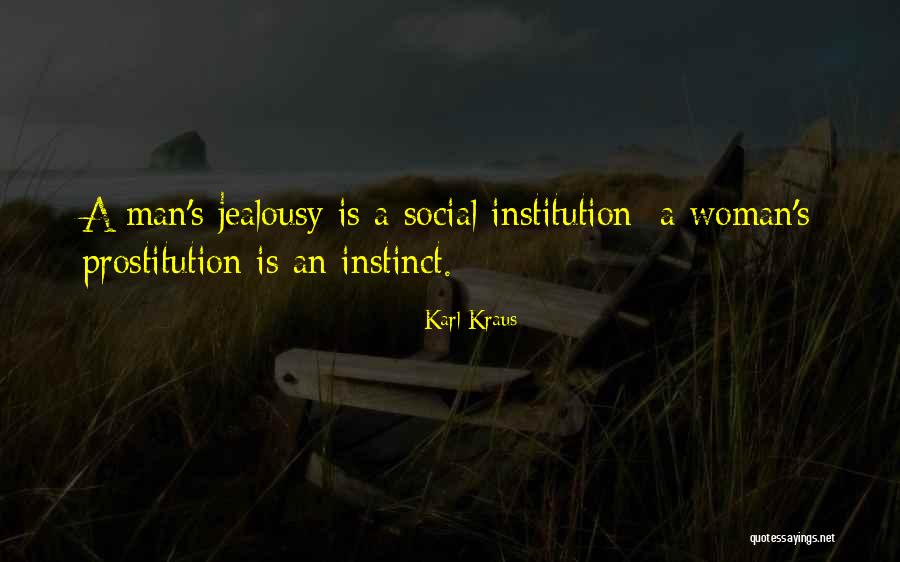 Malevolence Synonym Quotes By Karl Kraus