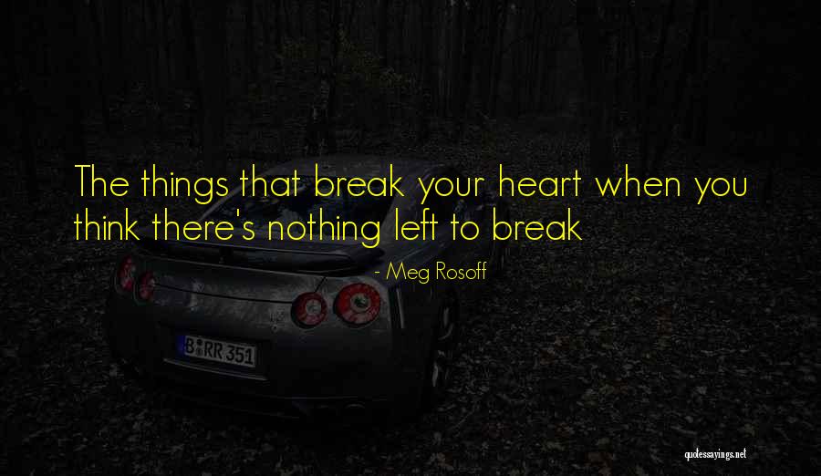 Malfatti Glass Quotes By Meg Rosoff Malfatti Glass Quotes By Meg Rosoff