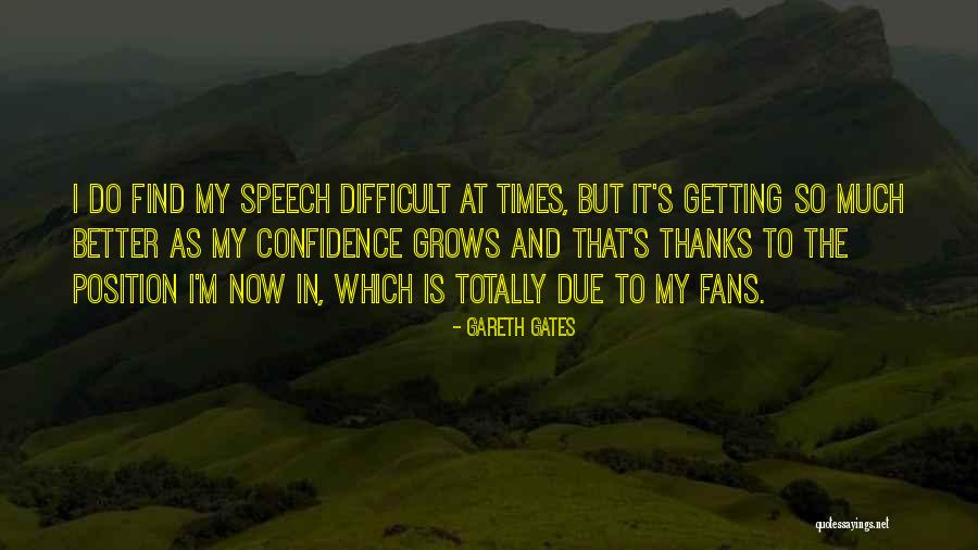 Malfattore Quotes By Gareth Gates Malfattore Quotes By Gareth Gates