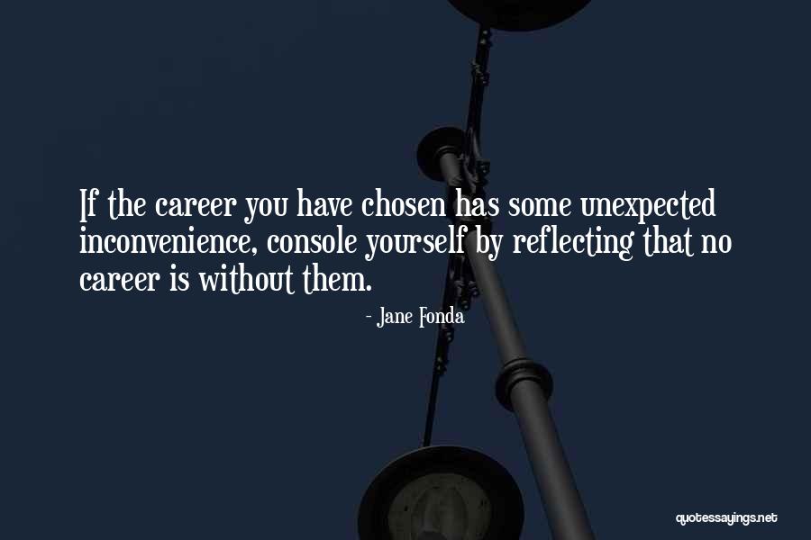 Malfattore Quotes By Jane Fonda Malfattore Quotes By Jane Fonda