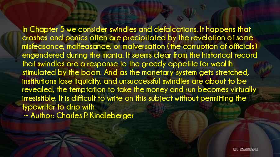 Malfeasance Quotes By Charles P. Kindleberger
