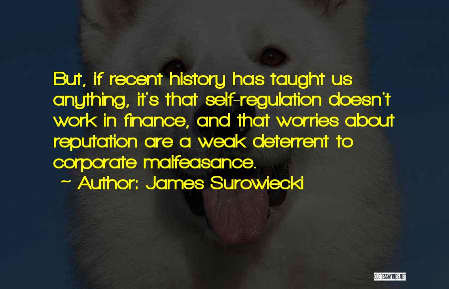 Malfeasance Quotes By James Surowiecki