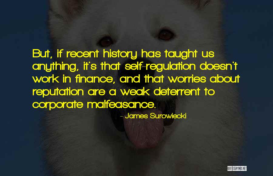 Malfeasance Quotes By James Surowiecki