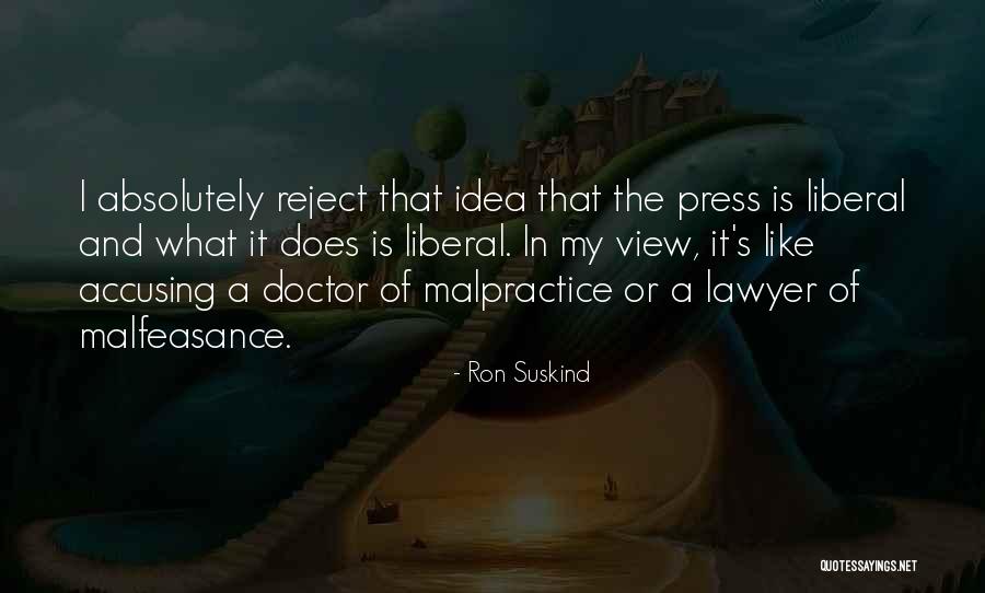 Malfeasance Quotes By Ron Suskind