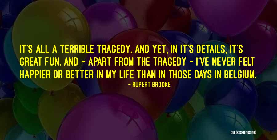 Malfitano Laura Quotes By Rupert Brooke Malfitano Laura Quotes By Rupert Brooke