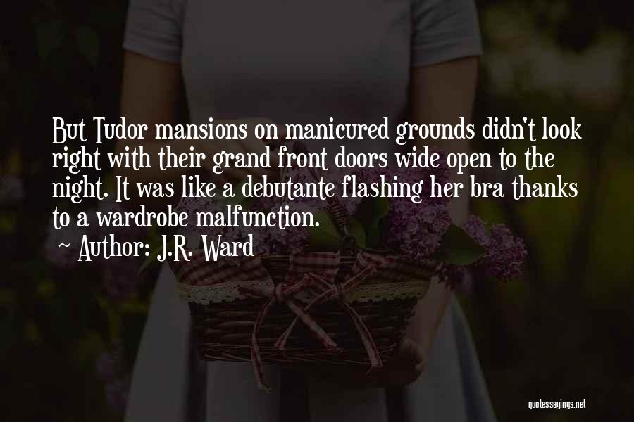 Malfunction Quotes By J.R. Ward