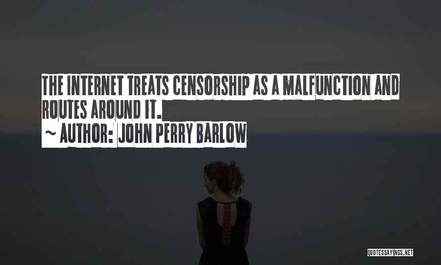 Malfunction Quotes By John Perry Barlow