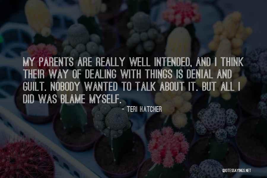 Malfunctional Quotes By Teri Hatcher Malfunctional Quotes By Teri Hatcher