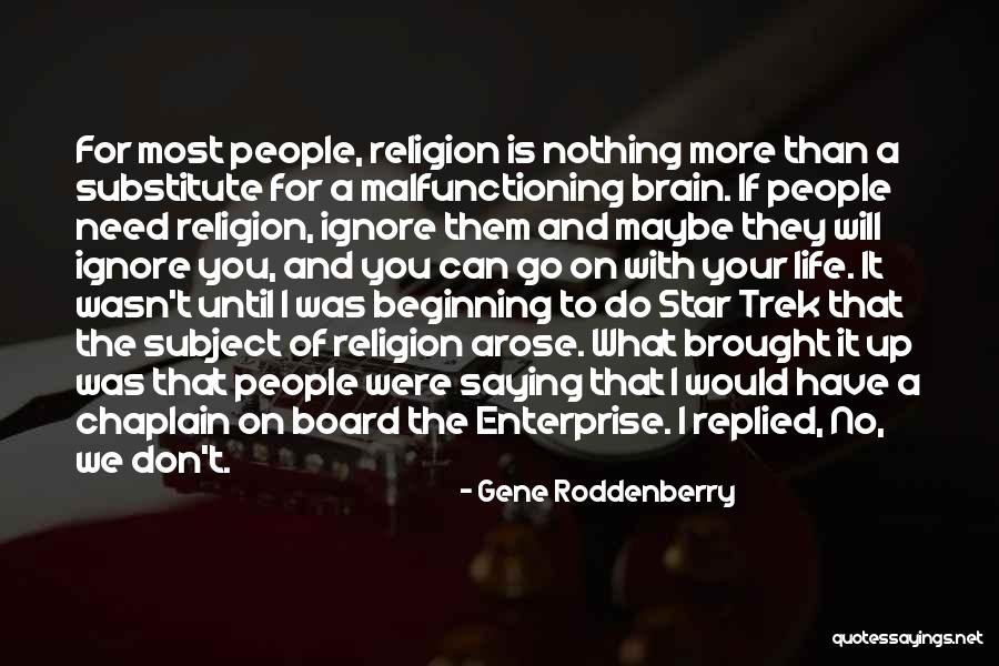 Malfunctioning Quotes By Gene Roddenberry Malfunctioning Quotes By Gene Roddenberry