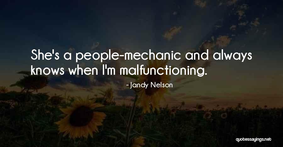 Malfunctioning Quotes By Jandy Nelson