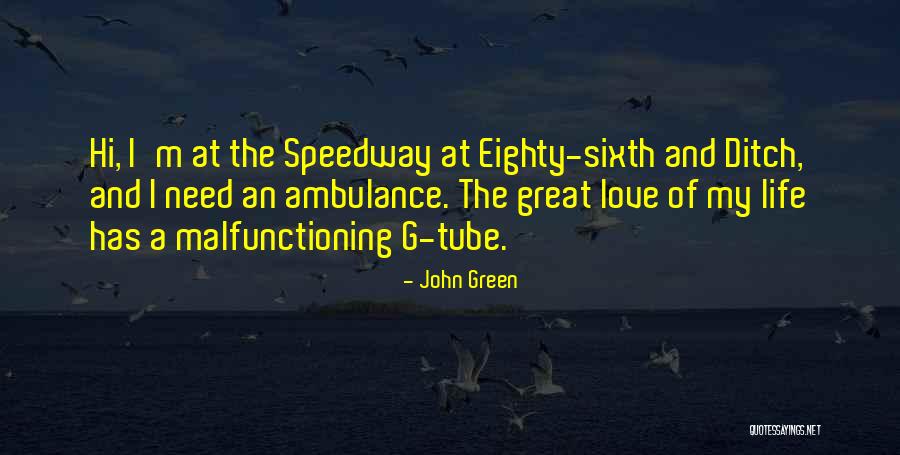 Malfunctioning Quotes By John Green Malfunctioning Quotes By John Green