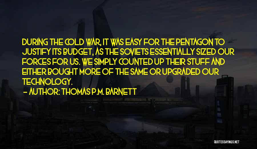 Malgrat Del Quotes By Thomas P.M. Barnett