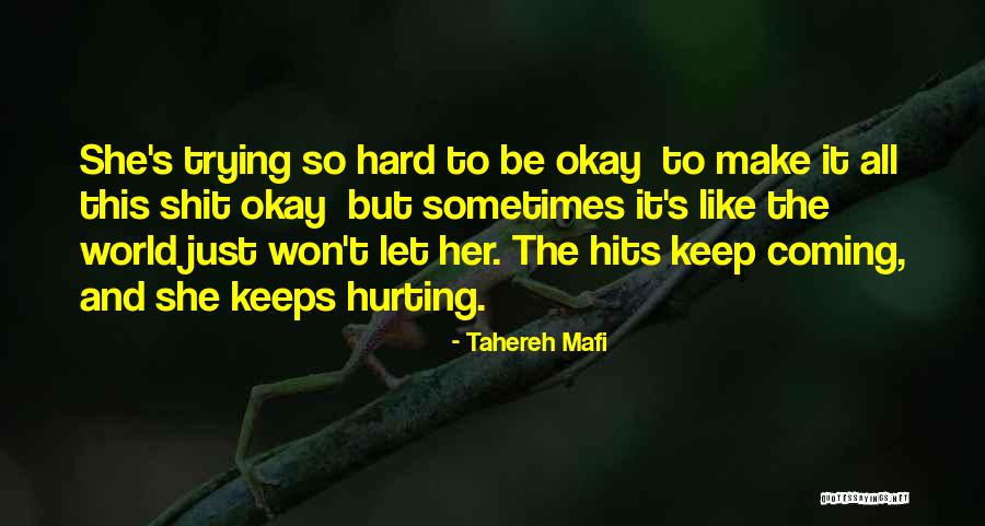 Malhablado Quotes By Tahereh Mafi Malhablado Quotes By Tahereh Mafi