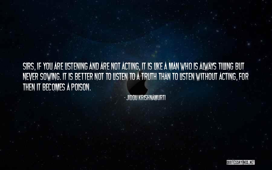 Malhandir Quotes By Jiddu Krishnamurti Malhandir Quotes By Jiddu Krishnamurti