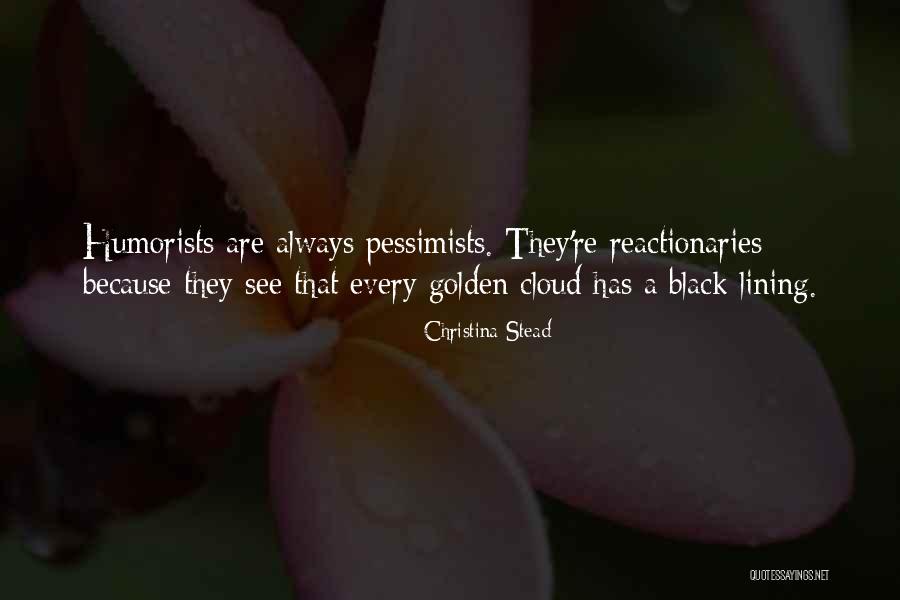 Malheiro Eventos Quotes By Christina Stead Malheiro Eventos Quotes By Christina Stead
