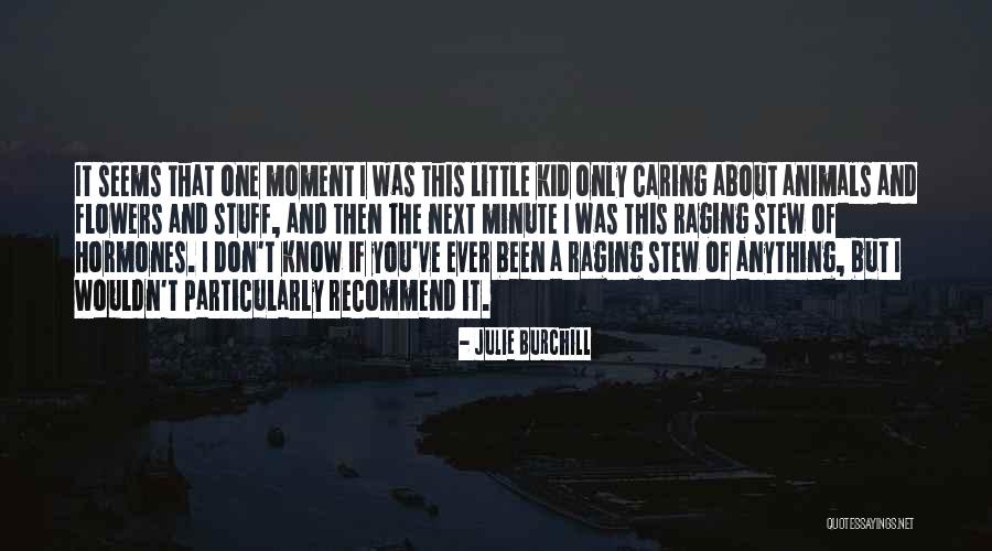 Malheiros Advogados Quotes By Julie Burchill Malheiros Advogados Quotes By Julie Burchill