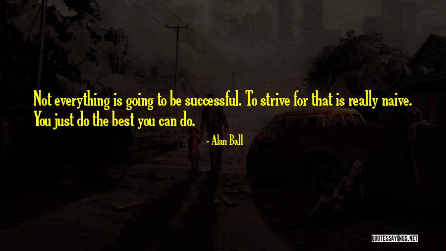 Malherbe Uitgewers Quotes By Alan Ball Malherbe Uitgewers Quotes By Alan Ball