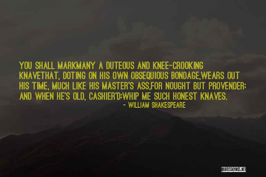 Malheur National Forest Quotes By William Shakespeare