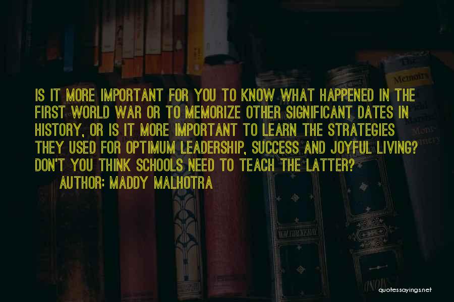 Malhotra Quotes By Maddy Malhotra