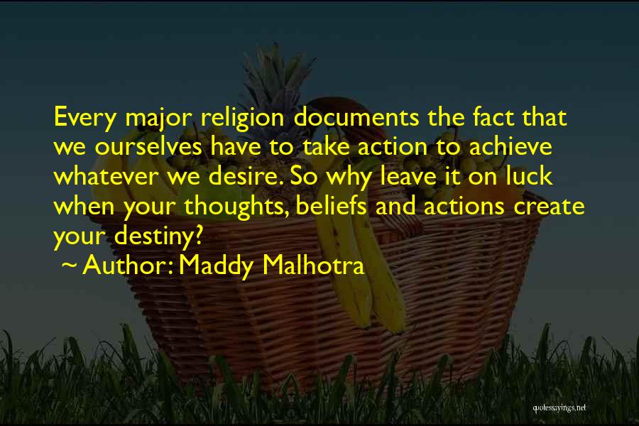 Malhotra Quotes By Maddy Malhotra