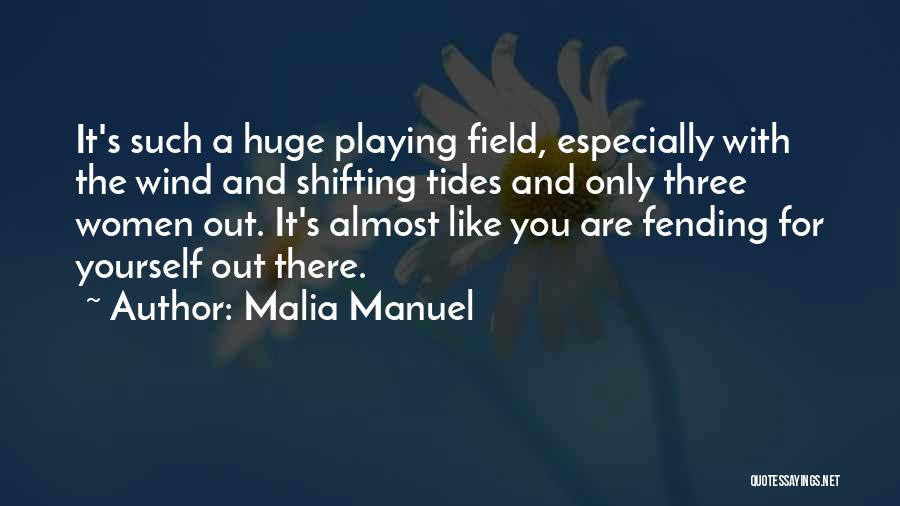 Malia Manuel Quotes 640398