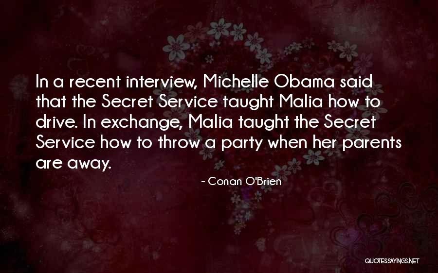 Malia Obama Quotes By Conan O'Brien