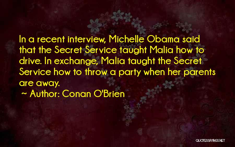 Malia Quotes By Conan O'Brien